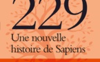 Rappel : "229, une nouvelle histoire de Sapiens", le nouveau livre de Serge Federbusch en librairie et sur Internet ! Déjà en réassort !